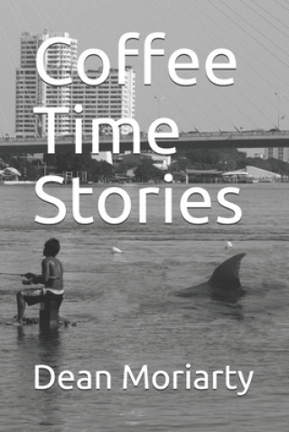 Buch Coffee Time Stories Dean Moriarty