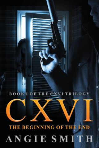 Kniha CXVI The Beginning of the End ANGIE SMITH