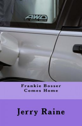 Kniha Frankie Bosser Comes Home Jerry Raine