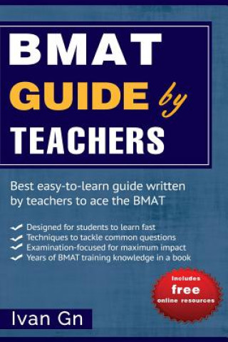 Kniha BMAT Guide by Teachers: Comprehensive BMAT Guide written by Teachers Ivan Gn
