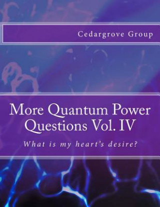 Książka More Quantum Power Questions Vol. IV Cedargrove Mastermind Group