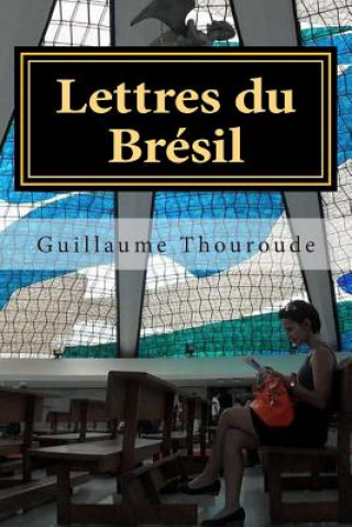 Carte Lettres du Brésil Dr Guillaume Thouroude