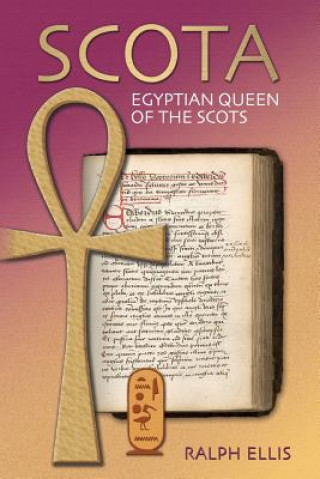 Knjiga Scota, Egyptian Queen of the Scots: An analysis of Scotichronicon, the chronicle of the Scots Ralph Ellis