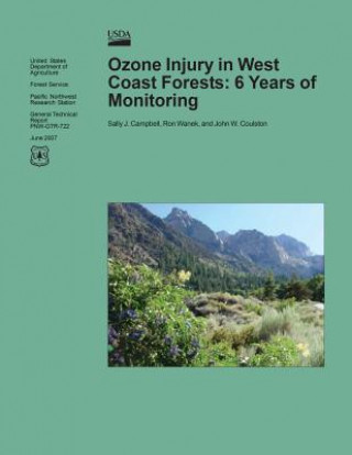 Könyv Ozone Injury in West Coast Forests: 6 Years of Monitoring United States Department of Agriculture