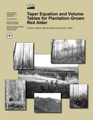 Boek Taper Equation and Volume Tables for Plantation-Grown Red Alder United States Department of Agriculture