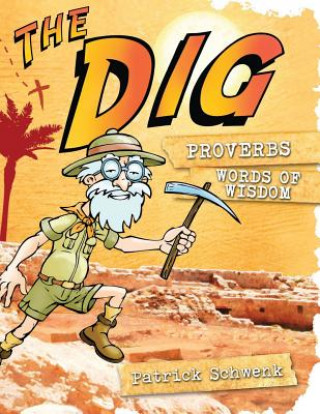 Knjiga The Dig Proverbs Patrick Schwenk