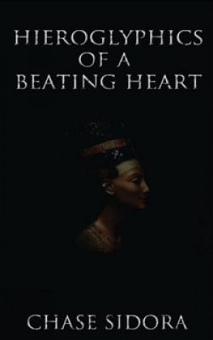 Carte Hieroglyphics Of A Beating Heart Chase Sidora