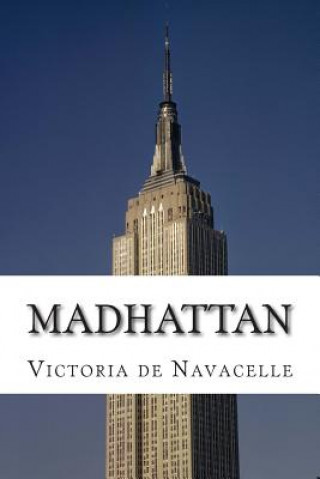 Knjiga Madhattan Victoria De Navacelle