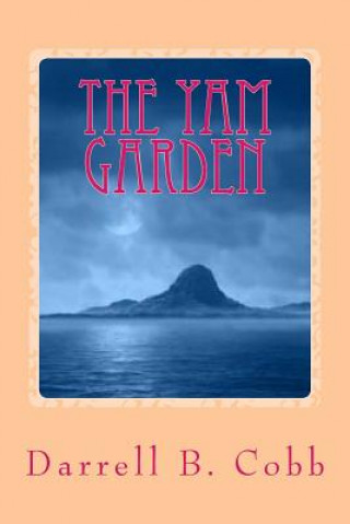 Könyv The Yam Garden Darrell B Cobb