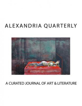 Książka ALEXANDRIA QUARTERLY Volume One Tamra Carraher Ed