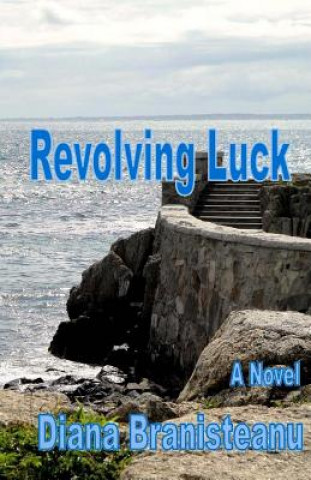 Knjiga Revolving Luck Diana Branisteanu
