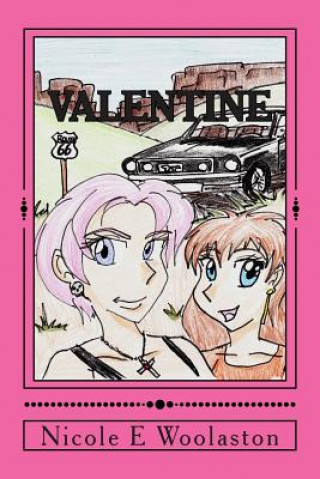 Carte Valentine: A Girl On A Mission Nicole E Woolaston