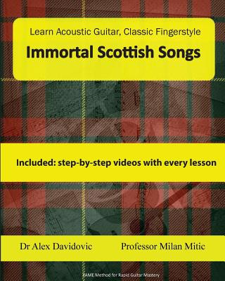 Книга Learn Acoustic Guitar, Classic Fingerstyle: Immortal Scottish Songs Dr Alex Davidovic