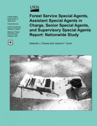 Книга Forest Service Special Agents, Assistant Special Agents in Charge, Senior Special Agents, and Supervisory Special Agents Report: Nationwide Study United States Department of Agriculture