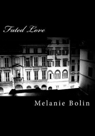 Buch Fated Love MS Melanie Ann Bolin
