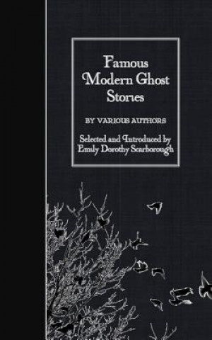 Книга Famous Modern Ghost Stories Various