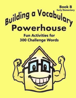 Könyv Building a Vocabulary Powerhouse - Early Elementary Ming Shen