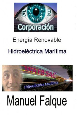 Kniha Hidroelectrica Maritima: Energia Renovable Sr Manuel Falque Armada