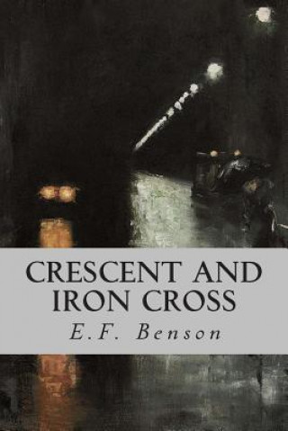 Carte Crescent and Iron Cross E F Benson