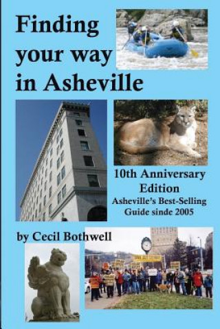 Könyv Finding your way in Asheville MR Cecil Bothwell