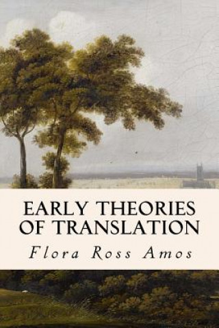 Książka Early Theories of Translation Flora Ross Amos