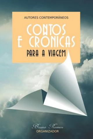 Könyv Contos E Cronicas Para a Viagem Bruno Resende Ramos