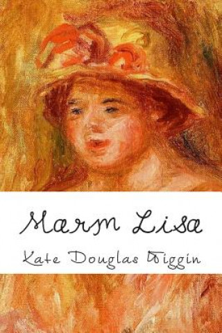 Knjiga Marm Lisa Kate Douglas Wiggin