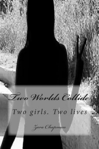 Knjiga Two Worlds Collide Zara Chapman