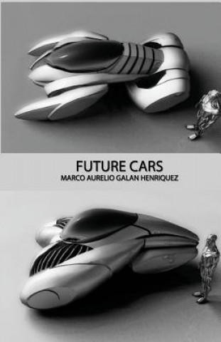 Książka Future cars Marco Aurelio Galan Henriquez