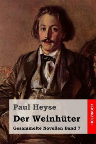 Buch Der Weinhüter Paul Heyse
