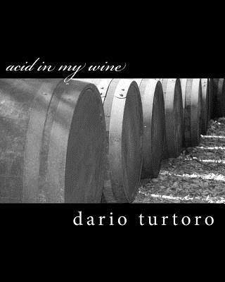 Boek acid in my wine: acido nel vino Dario Turtoro