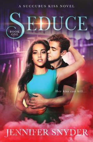 Book Seduce Jennifer Snyder