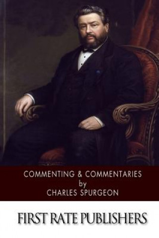 Knjiga Commenting & Commentaries Charles Spurgeon
