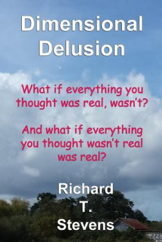 Libro Dimensional Delusion Richard T Stevens