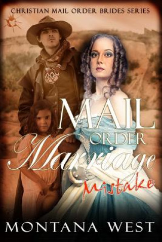 Książka Mail Order Marriage Mistake Montana West