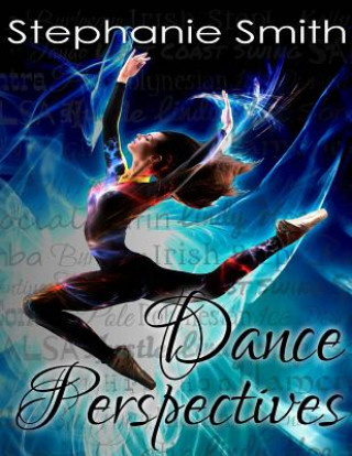 Kniha Dance Perspectives Stephanie Smith