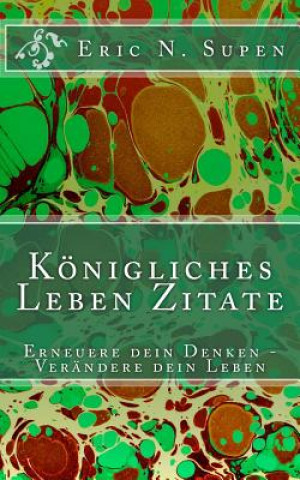 Kniha Koenigliches Leben Zitate Eric N Supen