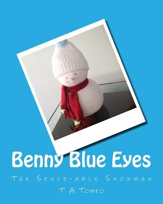 Buch Benny Blue Eyes: The Sense-able Snowman T a Tomeo