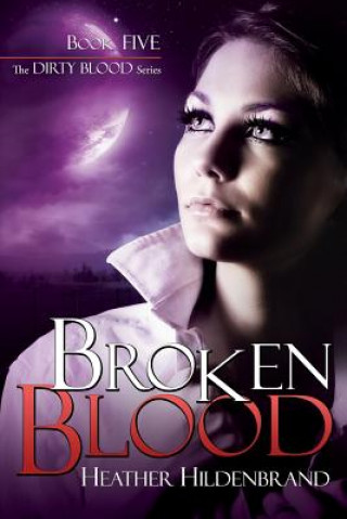 Libro Broken Blood Heather Hildenbrand