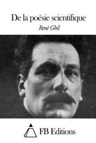 Книга De la poésie scientifique Rene Ghil