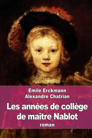 Kniha Les années de coll?ge de maître Nablot Emile Erckmann