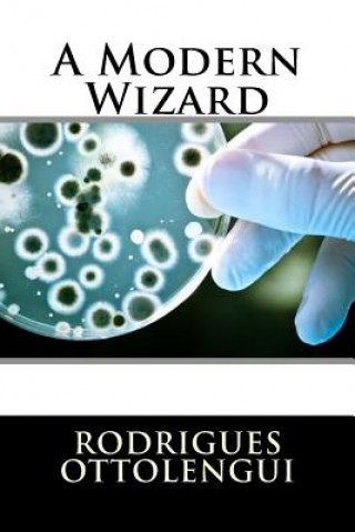 Könyv A Modern Wizard MR Rodrigues Ottolengui