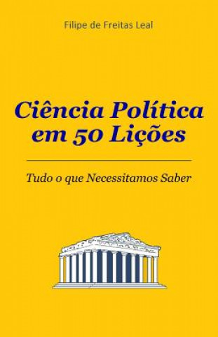 Kniha Ciencia Politica em 50 liç?es Filipe De Freitas Leal