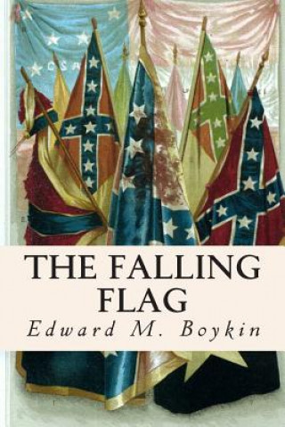 Knjiga The Falling Flag Edward M Boykin