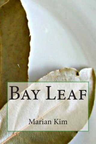 Kniha Bay Leaf Marian Kim