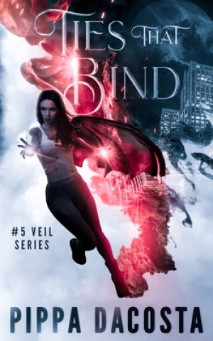 Книга Ties That Bind Pippa Dacosta