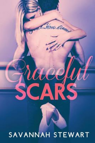 Kniha Graceful Scars Savannah Stewart