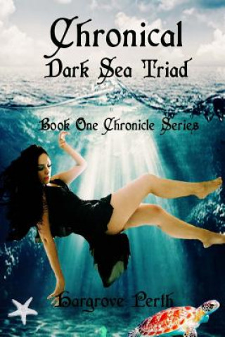 Kniha Chronicle: Dark Triad Hargrove Perth