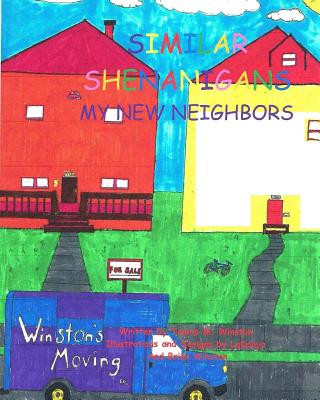 Knjiga Similar Shenanigans: My New Neighbors Tannia M Winston