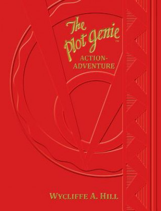 Kniha The Plot Genie: Action-Adventure Wycliffe a Hill